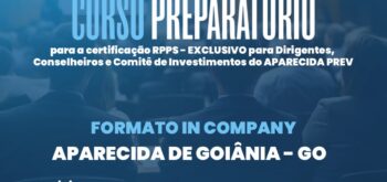 Curso Preparatório para Certificação RPPS será realizado no Aparecida Prev